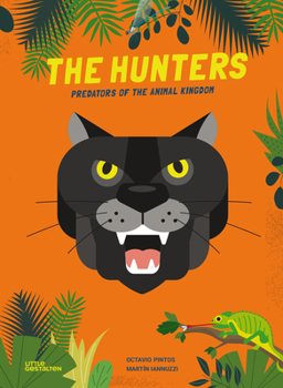 Hardcover The Hunters: Predators of the Animal Kingdom Book