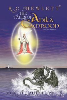 Paperback The Tales of Anika Camroon: Book I the Sylph Chronicles Book