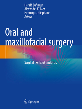 Paperback Oral and Maxillofacial Surgery: Surgical Textbook and Atlas Book