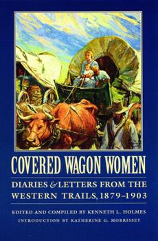 Paperback Covered Wagon Women, Volume 11: Diaries and Letters from the Western Trails, 1879-1903 Book