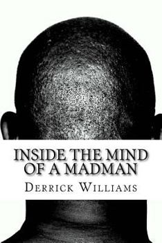 Paperback Inside the Mind of a Madman: Tappings on a Dead Man's Brainpan, Vol. 3 Book