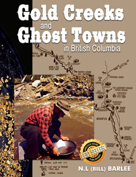 Paperback Gold Creeks and Ghost Towns in BC: In British Columbia Book