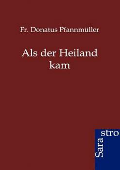 Paperback Als der Heiland kam [German] Book