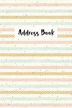 Paperback Address Book: Contact Address Book Alphabetical Organizer with 12 Month Reminder Calendar Logbook Record All Your Important Dates to Book