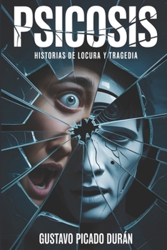 Paperback Psicosis: Historias de locura y tragedia [Spanish] Book