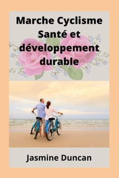Paperback Marche Cyclisme Santé et développement durable [French] Book