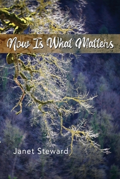 Paperback Now Is What Matters Book