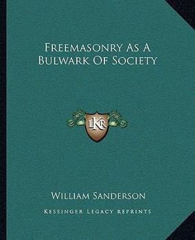 Paperback Freemasonry As A Bulwark Of Society Book