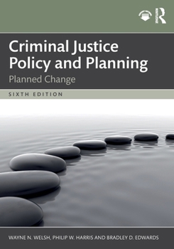 Paperback Criminal Justice Policy and Planning: Planned Change Book