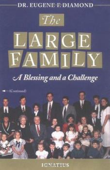 Paperback The Large Family: A Blessing and a Challenge Book