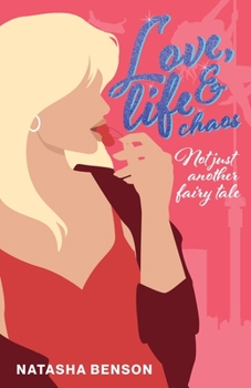 Paperback Love, Life & Chaos - Not Just Another Fairy Tale Book