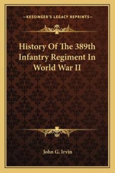 Paperback History Of The 389th Infantry Regiment In World War II Book