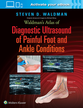 Hardcover Waldman's Atlas of Diagnostic Ultrasound of Painful Foot and Ankle Conditions Book