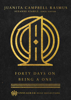 Forty Days on Being a One - Book #1 of the Enneagram Daily Reflections