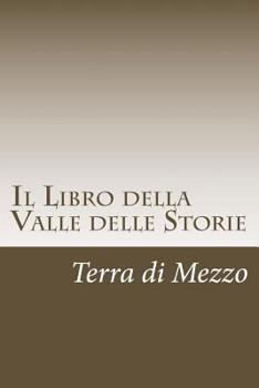 Paperback Il Libro della Valle delle Storie [Italian] Book