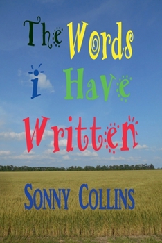 The Words I Have Written