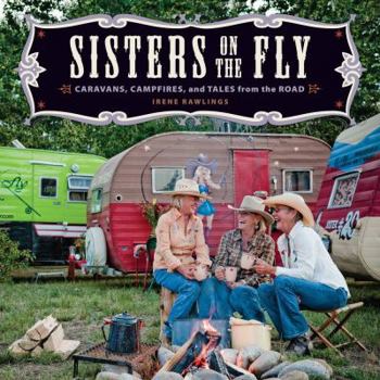 Paperback Sisters on the Fly: Caravans, Campfires, and Tales from the Road Book