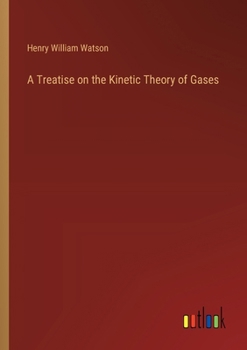 Paperback A Treatise on the Kinetic Theory of Gases Book