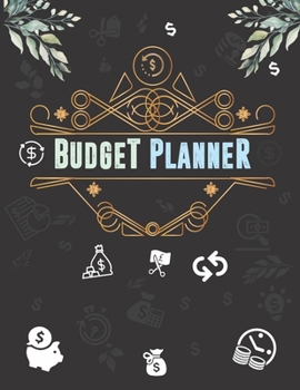 Budget Planner: Finance Monthly and Weekly Budget Planner Expense Tracker Bill Organizer Journal Notebook | Budget Planning (Budget Worksheets)