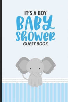 It's A Boy Baby Shower Guest Book: Baby Shower Guest Book, Bundle Of Joy Baby Journal, Well-Wishes, Advice, & Baby Predictions Notebook, Welcoming New Baby Boy