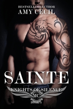 Paperback Sainte: Knights of Silence MC Book