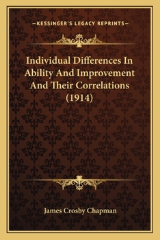 Individual differences in ability and improvement and their correlations