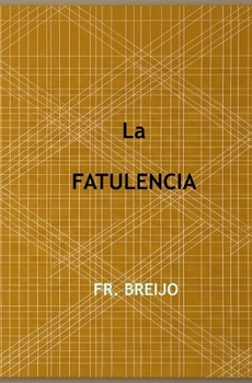 LA FLATULENCIA: Biografía provisional del Marqués de Rollebón y de los que lo rodearon mientras fue escrita (PARODIAS) (Spanish Edition)