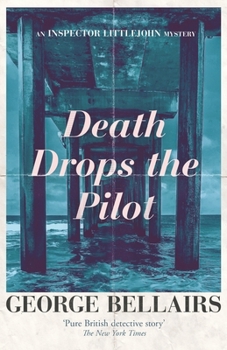 Death Drops the Pilot - Book #25 of the Chief Inspector Littlejohn