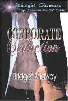 Corporate Seduction - Book #1 of the Corporate Heat