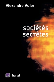 Paperback Sociétés secrètes [French] Book