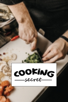 The Cooking Notebook: Cooking Secret