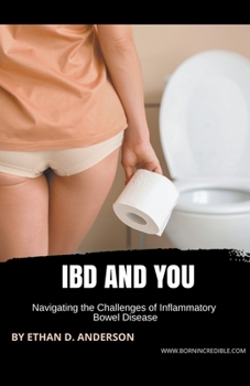 Paperback IBD And You: Navigating the Challenges of Inflammatory Bowel Disease Book