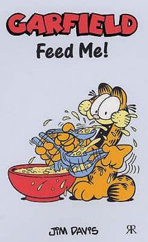Garfield: Feed Me! - Book #51 of the Garfield Pocket Books