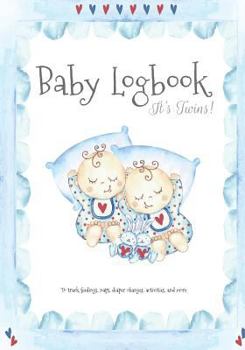 Paperback Baby Logbook It's Twins!: Newborn Logbook for Track Feedings, Naps, Diaper Changes, Activities, and More Book