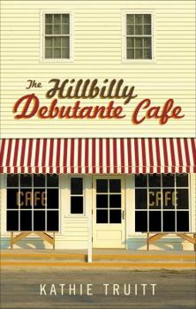 Paperback The Hillbilly Debutante Cafe Book