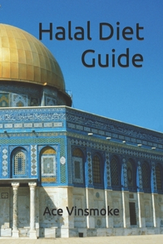 Halal Diet Guide: Comprehensive instructions and tips