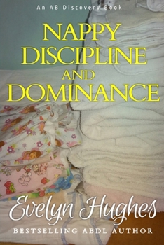 Paperback Nappy Discipline and Dominance: a journey into up-ending the traditional... Book