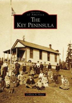 The Key Peninsula - Book  of the Images of America: Washington