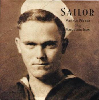 Hardcover Sailor: Vintage Photos of a Masculine Icon Book