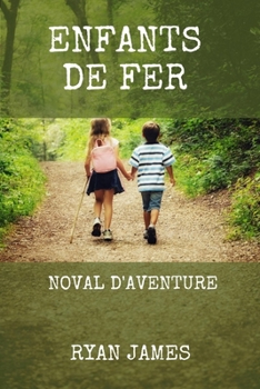 Paperback Enfants de fer: Noval d'aventure [French] Book