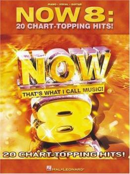 Paperback Now 8: Now That's What I Call Music! 20 Chart-Topping Hits! Book