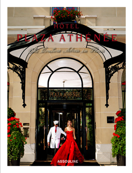 Hotel Plaza Athenee, The Couture Address in Paris