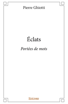 Paperback Éclats: Portées de mots [French] Book