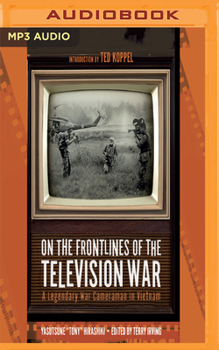 MP3 CD On the Frontlines of the Television War: A Legendary War Cameraman in Vietnam Book