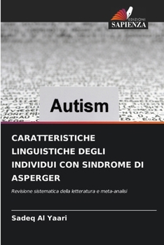 Paperback Caratteristiche Linguistiche Degli Individui Con Sindrome Di Asperger [Italian] Book