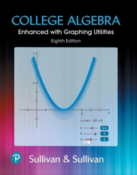 Paperback College Algebra: Enhanced with Graphing Utilities Book