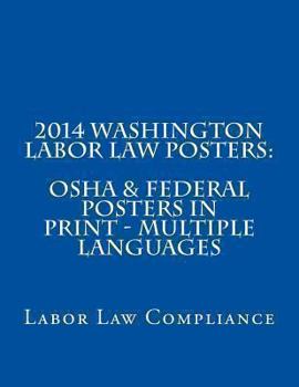 2014 Washington Labor Law Posters: OSHA & Federal Posters in Print - Multiple Languages