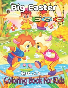 Paperback Big EASTER EGG Coloring Book For Kids: Bunnies, Eggs, Easter Baskets, Flowers, Butterflies, Everything Spring Brings! Great fun for kids! Book