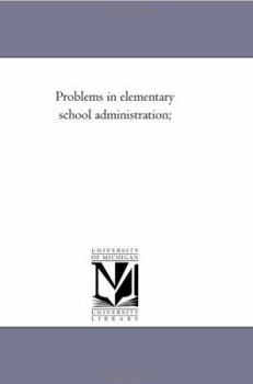 Paperback Problems in Elementary School Administration; Book