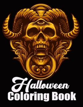 Halloween Coloring Book: 25 Unique Designs Jack-o-lanterns, Witches, Haunted, House, skeletons, Owls, cats and more!